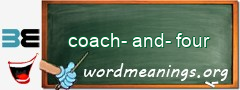 WordMeaning blackboard for coach-and-four